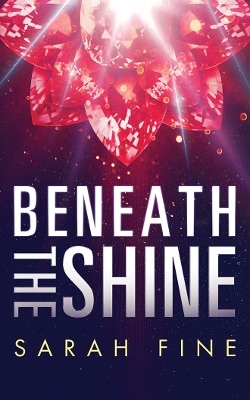 Book cover for Beneath the Shine