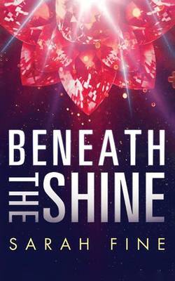 Book cover for Beneath the Shine