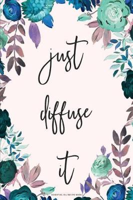 Book cover for Just Diffuse It