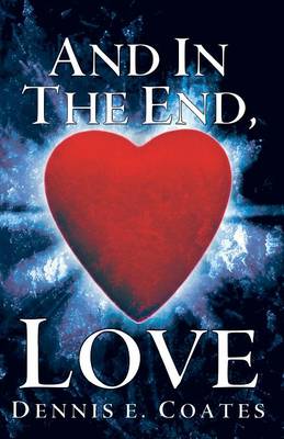 Book cover for And in the End, Love