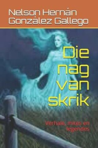 Cover of Die nag van skrik