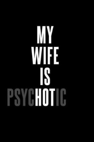 Cover of My Wife is psycHOTic