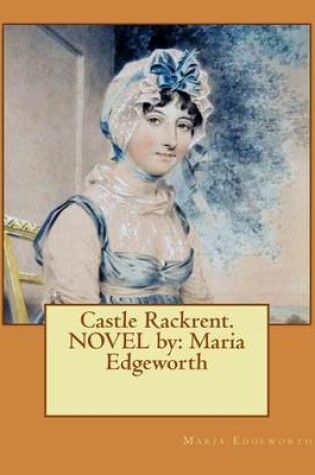 Cover of Castle Rackrent. NOVEL by