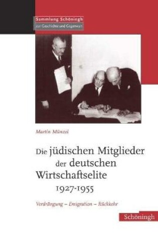 Cover of Die Judischen Mitglieder Der Deutschen Wirtschaftselite 1927-1955