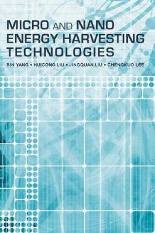 Cover of Micro and Nano Energy Harvesting Technologies