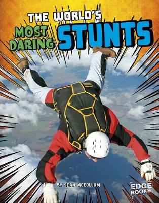Book cover for Worlds Most Daring Stunts (World Record Breakers)