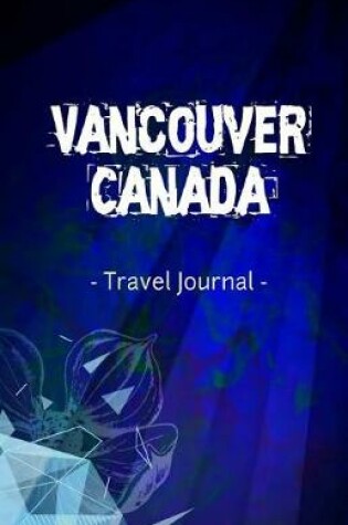 Cover of Vancouver Canada Travel Journal