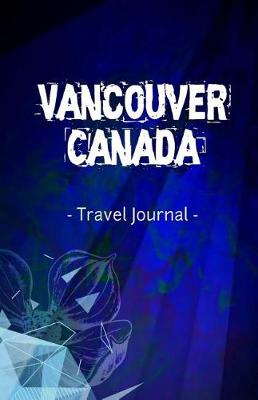 Book cover for Vancouver Canada Travel Journal