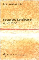 Cover of Liberalized Development in Tanzania