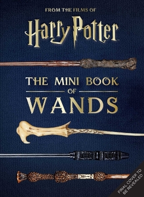 Book cover for Harry Potter: The Mini Book of Wands
