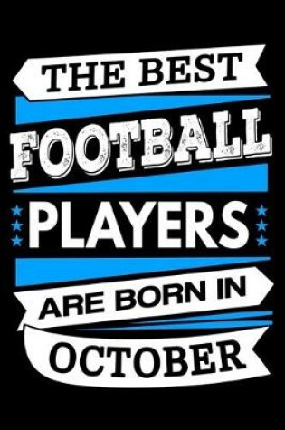 Cover of The Best Football Players Are Born In October Journal