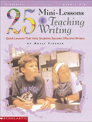 Cover of 25 Mini-Lessons for Teaching Writing