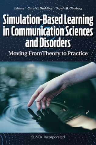 Cover of Simulation-Based Learning in Communication Sciences and Disorders