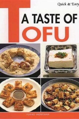 Cover of Quick & Easy A Taste Of Tofu