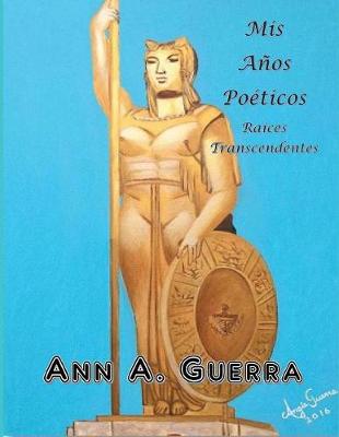 Book cover for Mis Anos Poeticos