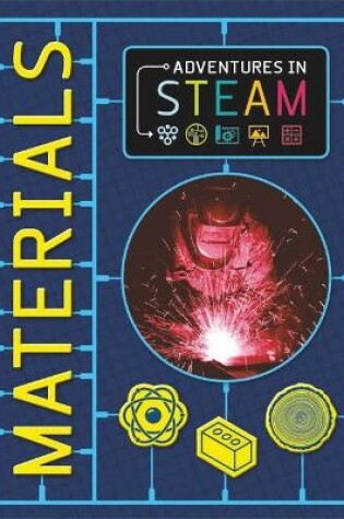 Cover of Adventures in STEAM: Materials