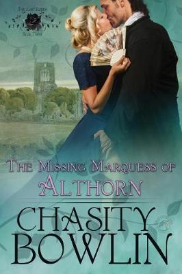 Book cover for The Missing Marquess of Althorn