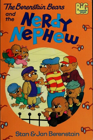 Cover of Berenstain Bears and the Nerdy Nephew