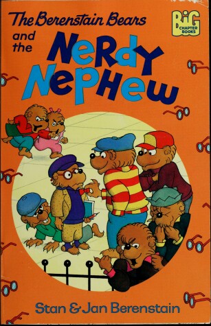 Book cover for Berenstain Bears and the Nerdy Nephew