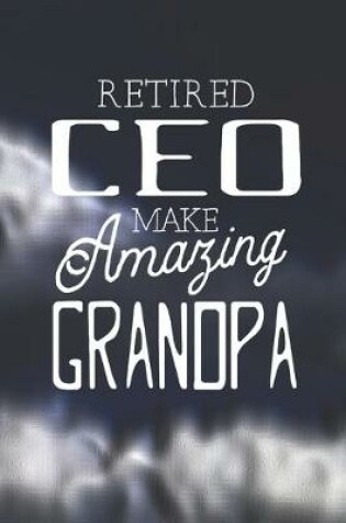 Cover of Retired Ceo Make Amazing Grandpa