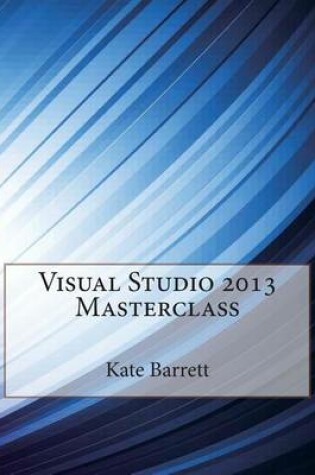 Cover of Visual Studio 2013 Masterclass