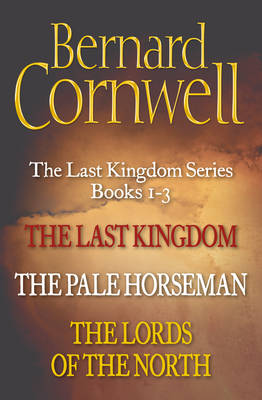 Book cover for The Last Kingdom Series Books 1-3