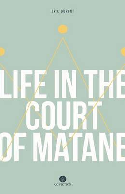 Book cover for Life in the Court of Matane