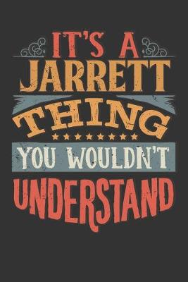 Book cover for Its A Jarrett Thing You Wouldnt Understand