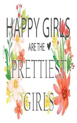 Book cover for Happy girls are the prettiest girls