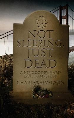 Book cover for Not Sleeping, Just Dead