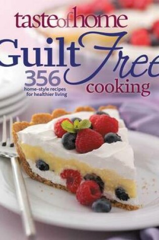 Cover of Taste of Home Guilt Free Cooking