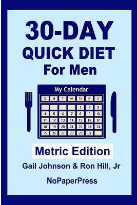 Book cover for 30-Day Quick Diet for Men - Metric Edition