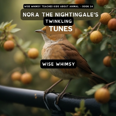 Book cover for Nora The Nightingale's Twinkling Tunes