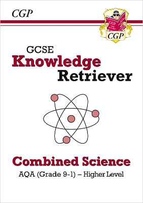 Book cover for GCSE Combined Science AQA Knowledge Retriever - Higher