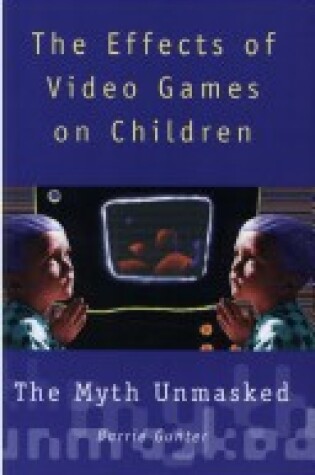 Cover of Effects of Video Games on Children
