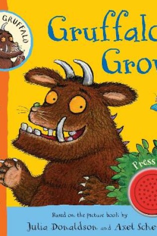 Cover of My First Gruffalo: Gruffalo Growl