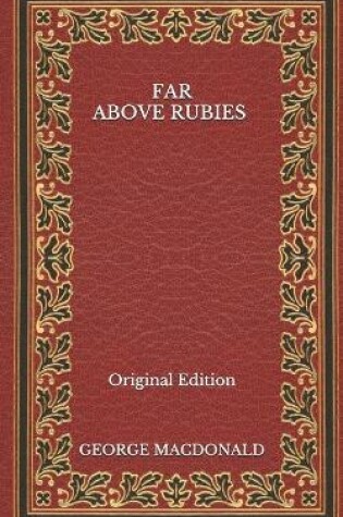 Cover of Far Above Rubies - Original Edition