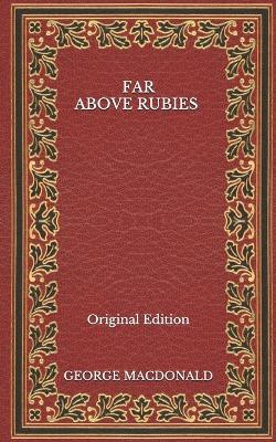 Book cover for Far Above Rubies - Original Edition