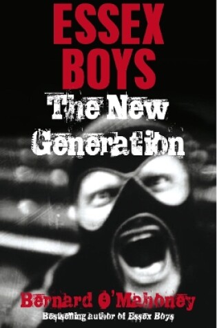 Cover of Essex Boys, The New Generation