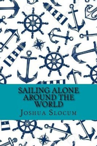 Cover of Sailing alone around the world (Classic Edition)