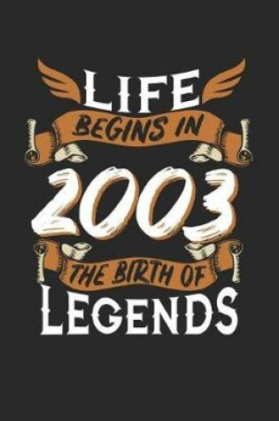 Cover of Life Begins in 2003 the Birth of Legends