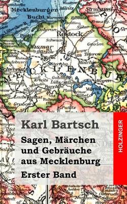 Book cover for Sagen, Märchen und Gebräuche aus Mecklenburg Band 1