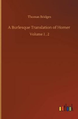 Cover of A Burlesque Translation of Homer