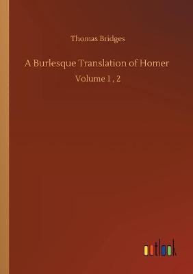 Book cover for A Burlesque Translation of Homer