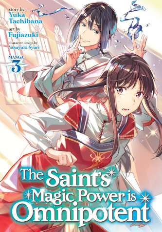 Book cover for The Saint's Magic Power is Omnipotent (Manga) Vol. 3