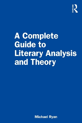 Book cover for A Complete Guide to Literary Analysis and Theory