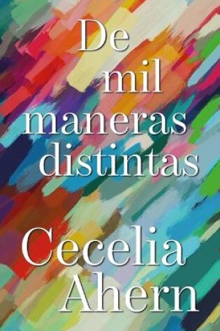 Cover of de Mil Maneras Distintas