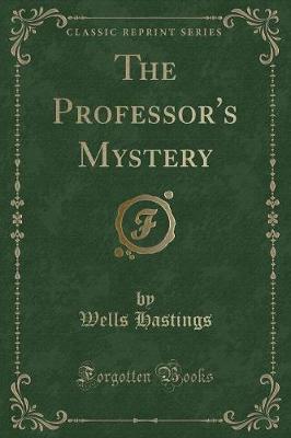 Book cover for The Professor's Mystery (Classic Reprint)