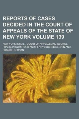 Cover of Reports of Cases Decided in the Court of Appeals of the State of New York Volume 139