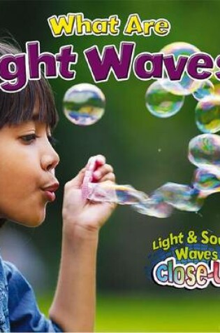 Cover of What are Light Waves?